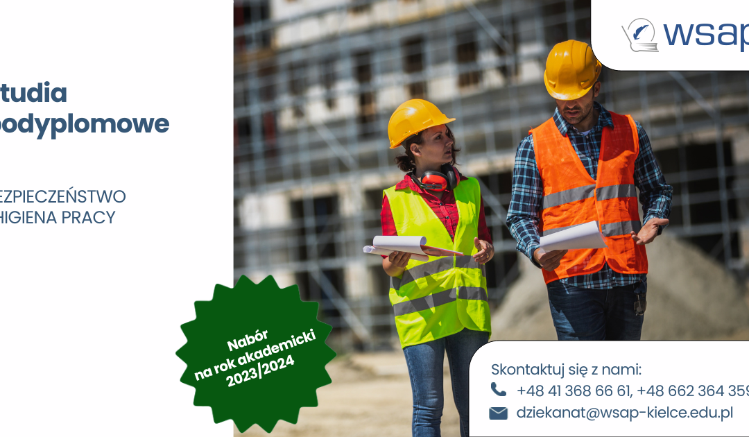 BEZPIECZEŃSTWO I HIGIENA PRACY – studia podyplomowe